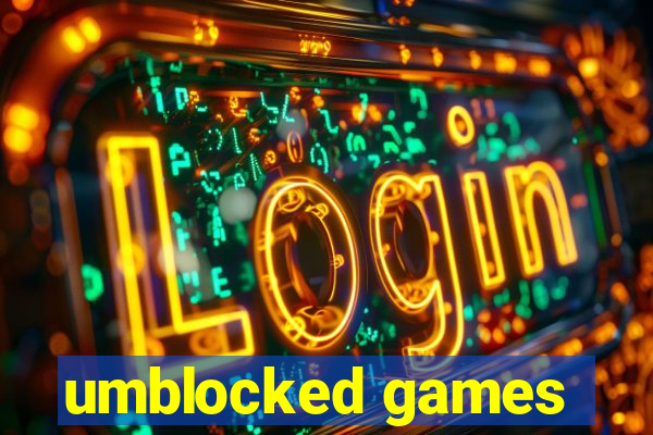 umblocked games